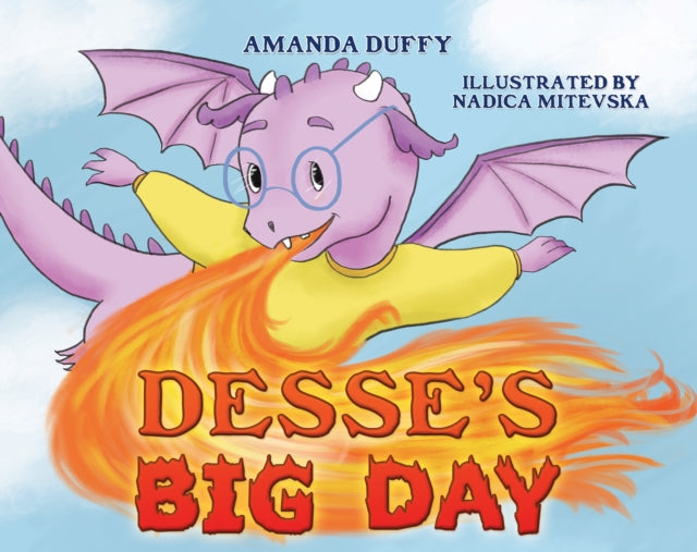 Book cover of: Desse's Big Day. By: Amanda Duffy