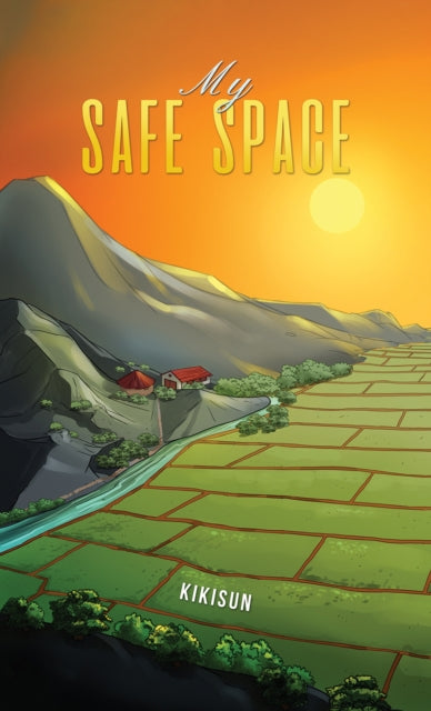 Book cover of: My Safe Space. By: Kikisun