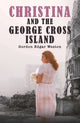 Book cover of: Christina and the George Cross Island