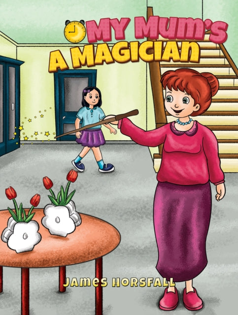 Book cover of: My Mum's a Magician