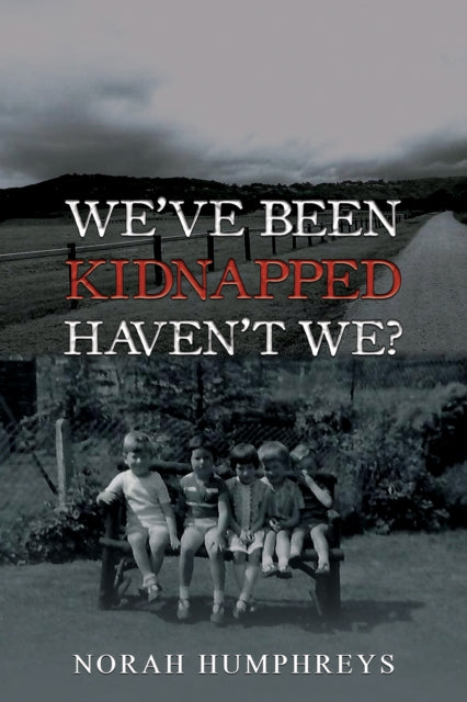 Book cover of: We've Been Kidnapped – Haven't We?