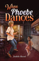 Book cover of: When Phoebe Dances