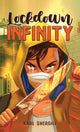 Book cover of: Lockdown Infinity. By: Karl Shergill