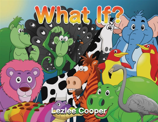 Book cover of: What If?. By: Lezlee Cooper