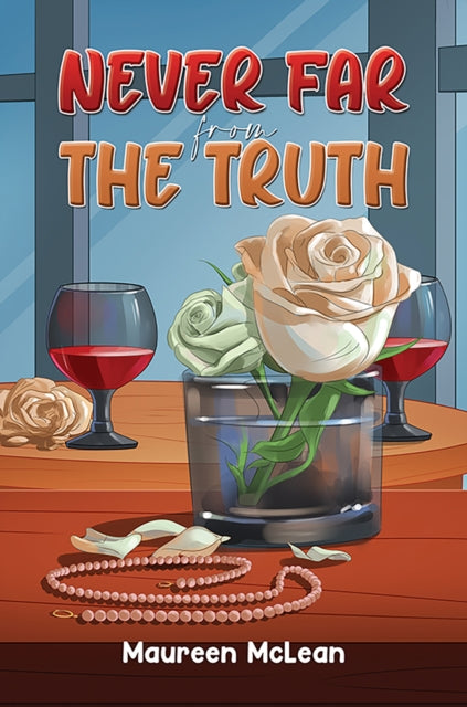 Book cover of: Never Far from the Truth. By: Maureen McLean
