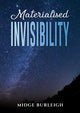 Book cover of: Materialised Invisibility. By: Midge Burleigh