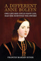 Book cover of: Different Anne Boleyn. By: Frances Marian Ryder