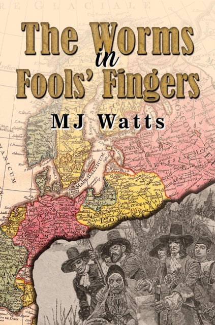 Book cover of: Worms in Fools' Fingers. By: Mj Watts