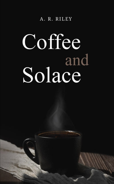 Book cover of: Coffee and Solace