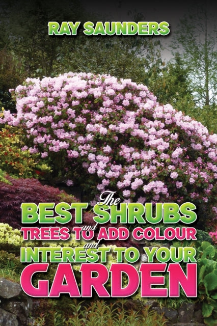 Book cover of: Best Shrubs and Trees to Add Colour and Interest to Your Garden