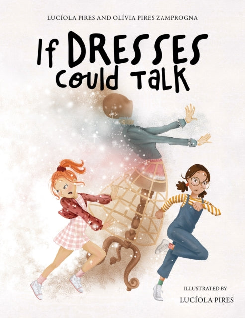 Book cover of: If Dresses Could Talk