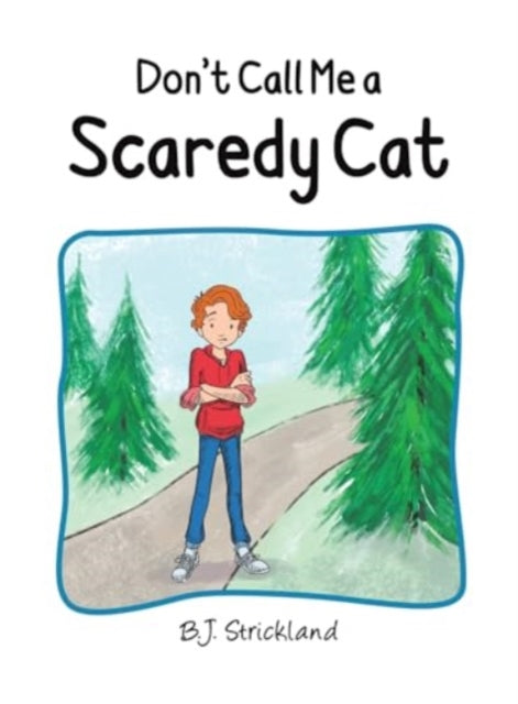 Book cover of: Don't Call Me a Scaredy Cat