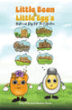 Book cover of: Little Bean and Little Egg's Historical Day Out: The Collection