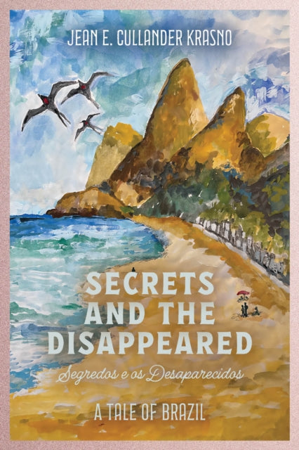 Book cover of: Secrets and the Disappeared. By: Jean E. Cullander Krasno