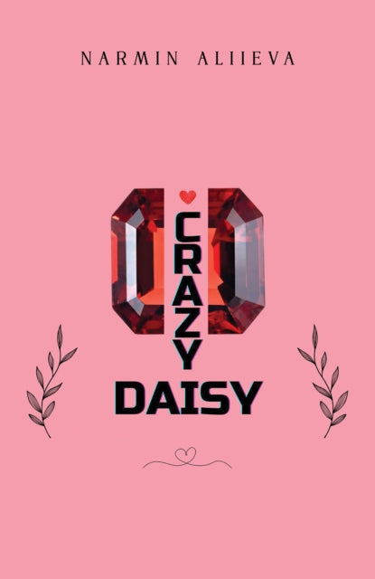 Book cover of: Crazy Daisy. By: Narmin Aliieva