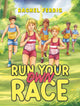 Book cover of: Run Your Own Race