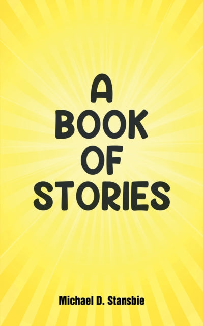 Book cover of: Book of Stories. By: Michael D. Stansbie