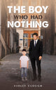 Book cover of: Boy Who Had Nothing. By: Violet Clough