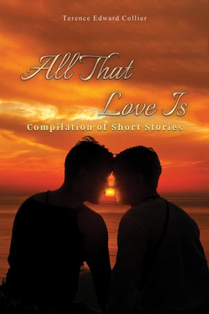 All That Love Is