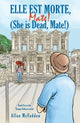 Book cover of: Elle est Morte, Mate! (She is Dead, Mate!). By: Allan McFadden