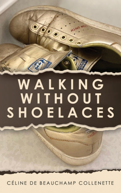 Book cover of: Walking Without Shoelaces