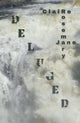 Book cover of: Deluged. By: Claire Rosemary Jane
