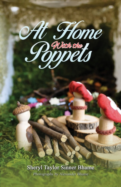 Book cover of: At Home with the Poppets. By: Sheryl Taylor Sinner Bhame