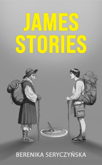 Book cover of: James Stories. By: Berenika Seryczyńska