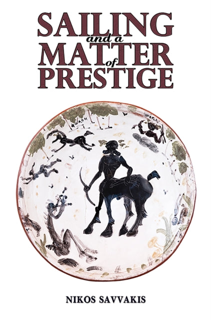 Book cover of: Sailing and a Matter of Prestige