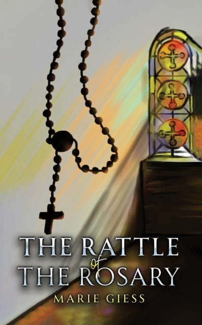 Book cover of: Rattle of the Rosary