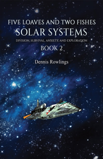 Book cover of: Five Loaves and Two Fishes - Solar Systems. By: Dennis Rowlings