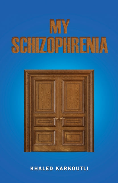Book cover of: My Schizophrenia
