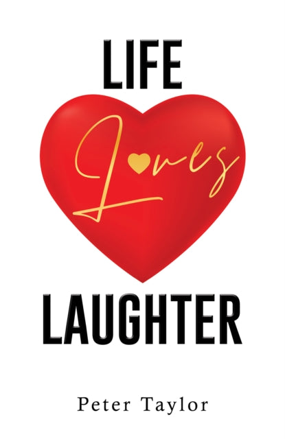 Book cover of: Life Loves Laughter
