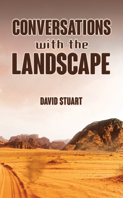 Book cover of: Conversations with the Landscape. By: David Stuart