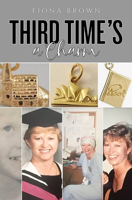 Book cover of: Third Time's a Charm