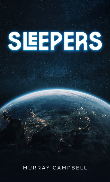 Book cover of: Sleepers. By: Murray Campbell