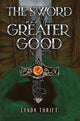 Book cover of: Sword and the Greater Good
