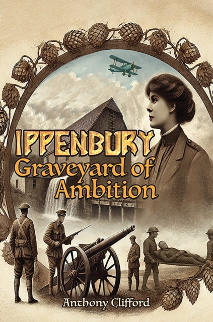 Book cover of: Ippenbury – Graveyard of Ambition