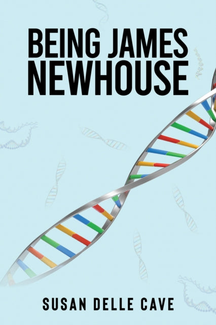 Book cover of: Being James Newhouse