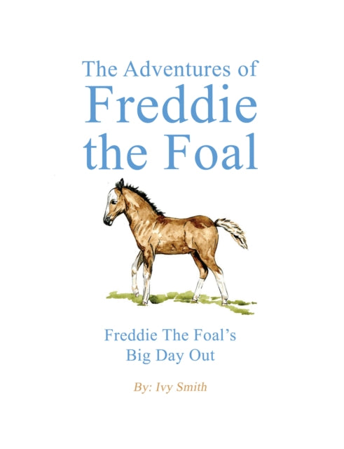 Book cover of: Adventures of Freddie the Foal