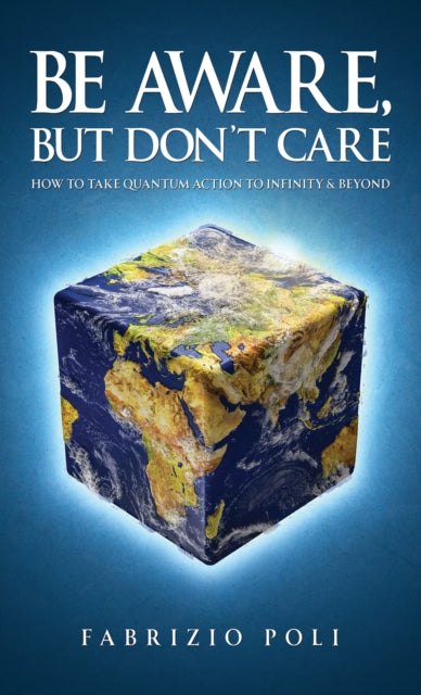 Book cover of: Be Aware, But Don't Care