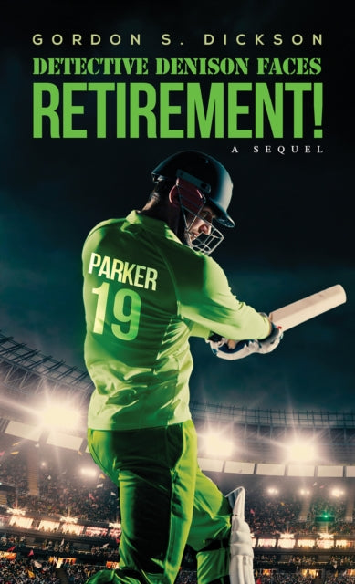 Book cover of: Detective Denison Faces Retirement!