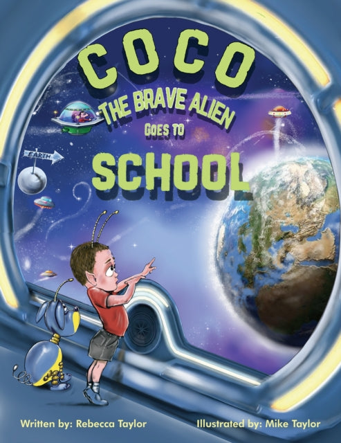 Book cover of: Coco the Brave Alien Goes to School