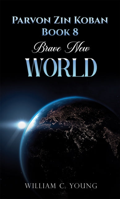 Book cover of: Parvon Zin Koban Book 8: Brave New World