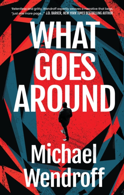Book cover of: What Goes Around. By: Michael Wendroff
