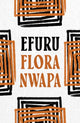 Book cover of: Efuru. By: Nwapa, Flora