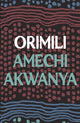 Book cover of: Orimili. By: Amechi Akwanya