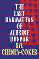 Book cover of: Last Harmattan of Alusine Dunbar. By: Syl Cheney-Coker