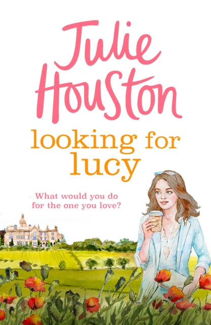 Book cover of: Looking For Lucy. By: Julie Houston