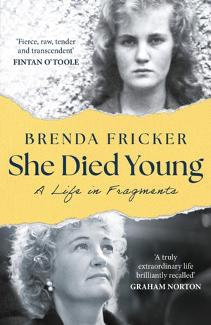 She Died Young, A Life in Fragments